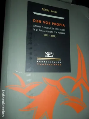 Con voz propia, Estudio y antología de la poesía escrita por mujeres, María Rosal, ed. Renacimiento