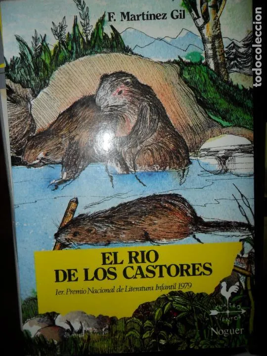 El río de los castores, Martínez Gil, ed. Noguer El río de los castores, Martínez Gil, ed. Noguer
