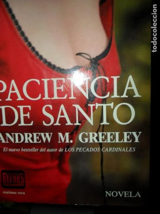 Paciencia de santo, Andrew M. Greeley, ed. Martínez Roca Paciencia de santo, Andrew M. Greeley, ed. Martínez Roca