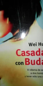 Casada con Buda, Wei Hui, ed. Booket Casada con Buda, Wei Hui, ed. Booket