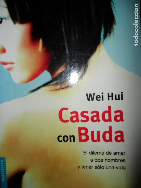 Casada con Buda, Wei Hui, ed. Booket Casada con Buda, Wei Hui, ed. Booket