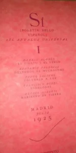 Sí (Boletín bello español) del andaluz universal, edición facsímil, ed. Renacimiento
