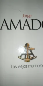 Los viejos marineros, Jorge Amado, ed. El País
