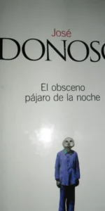 El obsceno pájaro de la noche, José Donoso, ed. El País