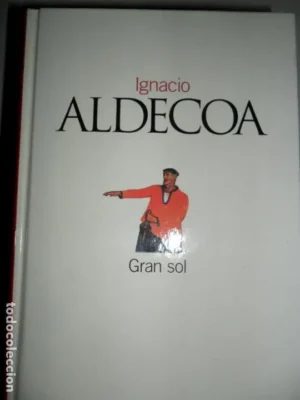 Gran sol, Ignacio Aldecoa, ed. El País