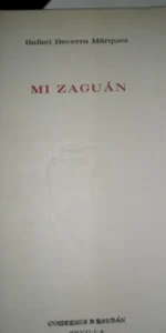 Mi zaguán, Rafael Becerra Márquez, ed. Cuadernos de Roldán