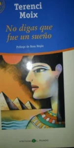 No digas que fue un sueño, Terencia Moix, ed. El Mundo
