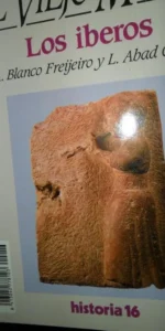 Los íberos, Blanco Freijeiro y Abad Casal, ed. Historia 16