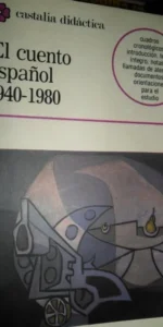 El cuento español, 1940-1980, ed. Castalia