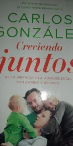 Creciendo juntos, Carlos González, ed. Temas de Hoy