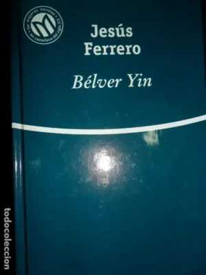 Bélver Yin, Jesús Ferrero, ed. El Mundo