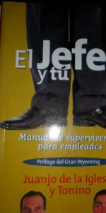 El jefe y tú, Juanjo de la Iglesia y Tonino, ed. Temas de Hoy