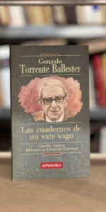 Los Cuadernos de un vate vago, Gonzalo Torrente Ballester, ed. Diario Córdoba