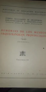 Memorias de los museos arqueólogicos proviciales (extractos), 1943-1951, 7 libros