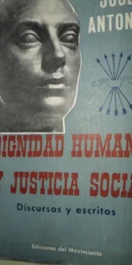 Dignidad humana y justicia social, José Antonio, ed. Del Movimiento