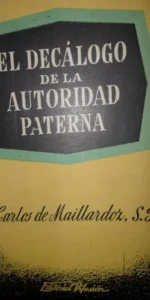El decálogo de la autoridad paterna