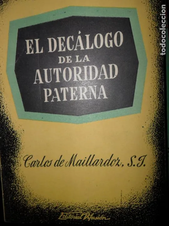 El decálogo de la autoridad paterna El decálogo de la autoridad paterna