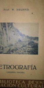 Petrografía, W. Bruhms, ed. Labor, 1932 Petrografía, W. Bruhms, ed. Labor, 1932
