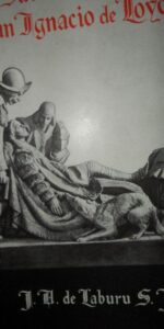 La salud corporal y San Ignacio de Loyola, J.A. Laburu, ed. Mosca Hermanos, 1938
