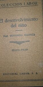 El desenvolvimiento del niño, Domingo Barnés, ed. Labor, 1933