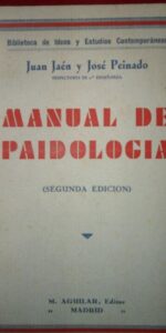 manual de Paidología, Juan Jaén y José Peinado, ed. Aguilar, 1935