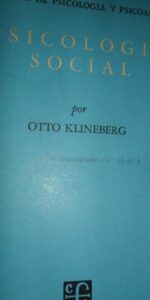 Psicología social, Otto Klineberg, ed. Fondo de Cultura Económica Psicología social, Otto Klineberg, ed. Fondo de Cultura Económica