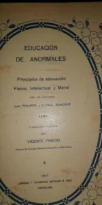 Educación de anormales, Juan Philiphe y G. Paul-Boncour, 1917, ed. Librería Médica Roig