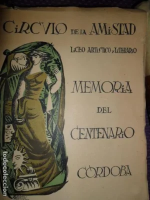 Círculo de la amistad, Liceo Artístico y literario, Memoria del centenario, Córdoba, 1953