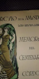 Círculo de la amistad, Liceo Artístico y literario, Memoria del centenario, Córdoba, 1953