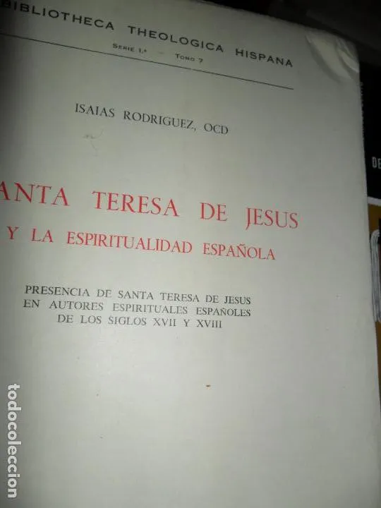 Santa Teresa de Jesús y la espiritualidad española, Isaias Rodríguez OCD, ed. CSIC Santa Teresa de Jesús y la espiritualidad española, Isaias Rodríguez OCD, ed. CSIC