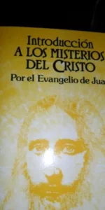 Introducción a los misterios del Cristo, Por el Evangelio de Juan