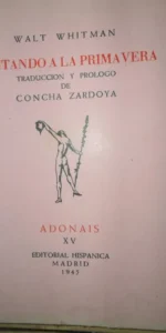 cantando a la primavera, Walt Whitman, ed. Adonais, XV, 1945