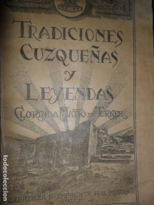 Tradiciones cuzqueñas y leyendas, dedicado a Antonio Jaén, embajador en Perú en 1933, 1917