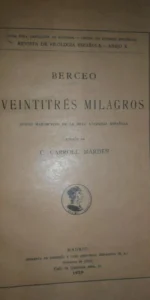 Veintitrés milagros, Berceo, edición de Carroll Marden, Madrid, 1929, ed. Hernando