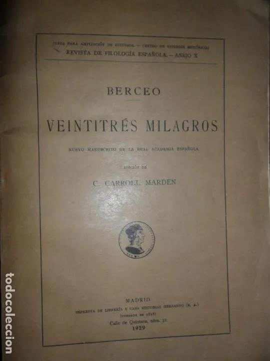 Veintitrés milagros, Berceo, edición de Carroll Marden, Madrid, 1929, ed. Hernando Veintitrés milagros, Berceo, edición de Carroll Marden, Madrid, 1929, ed. Hernando