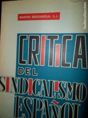 Crítica del sindicalismo español