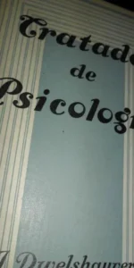 Tratado de psicología, J. Dwelshauvers, ed. Gustavo Gili, 1930