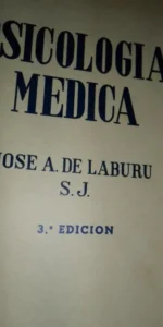 Psicología médica, José A. de Laburu, ed. Mosca Hnos, Montevideo Psicología médica, José A. de Laburu, ed. Mosca Hnos, Montevideo