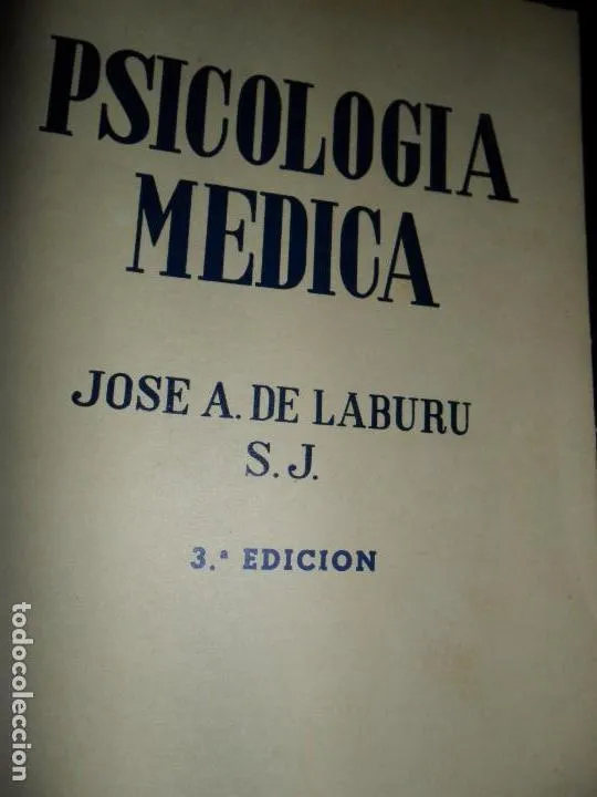 Psicología médica, José A. de Laburu, ed. Mosca Hnos, Montevideo Psicología médica, José A. de Laburu, ed. Mosca Hnos, Montevideo