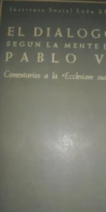 El diálogo según la mente de Pablo VI, ed. Biblioteca de Autores Cristianos El diálogo según la mente de Pablo VI, ed. Biblioteca de Autores Cristianos