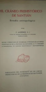 El cráneo prehistórico de Santián, V. Andérez, Santander