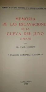 memoria de las excavaciones de las Cueva del Juyo (1955-56), Paul Janssens y Joaquín González