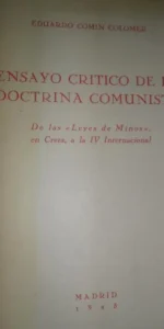 Ensayo crítico de la doctrina comunista, Eduardo Comin Colomer, Madrid, 1945