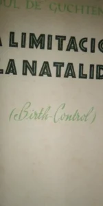 La limitación de la natalidad, Raoul de Cuchteneere, ed. Razón y Fé
