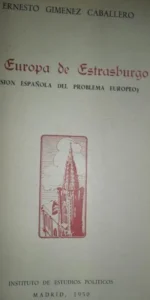 La Europa de Estrasburgo, Ernesto Giménez Caballero, ed. Instituto de Estudios Políticos