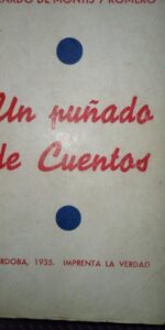 Un puñado de cuentos, Ricardo de Montis y Romero, Córdoba, 1935 Un puñado de cuentos, Ricardo de Montis y Romero, Córdoba, 1935