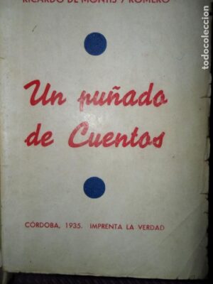 Un puñado de cuentos, Ricardo de Montis y Romero, Córdoba, 1935