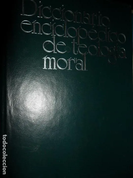 Diccionario enciclopédico de teología moral, VVAA, Ediciones Paulinas Diccionario enciclopédico de teología moral, VVAA, Ediciones Paulinas