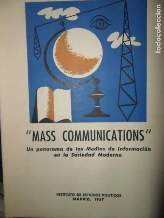 Mass communications, Juan Beneyto, ed. Instituto de Estudios Políticos Mass communications, Juan Beneyto, ed. Instituto de Estudios Políticos