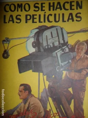 Cómo se hacen las películas, Julián Amich Bert, ed. Molino